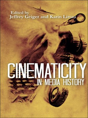 cover image of Cinematicity in Media History